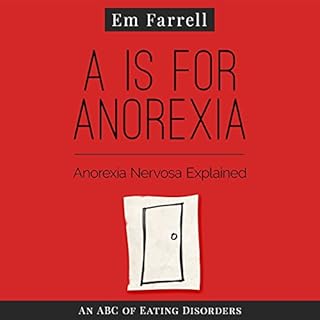 A Is for Anorexia Audiobook By Em Farrell cover art