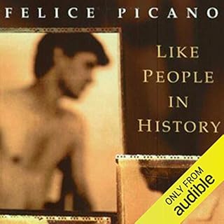 Like People in History Audiobook By Felice Picano cover art