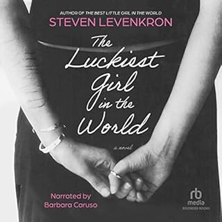 The Luckiest Girl in the World Audiobook By Steven Levenkron cover art