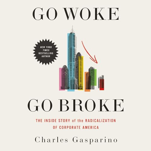 Go Woke, Go Broke Audiolibro Por Charles Gasparino arte de portada