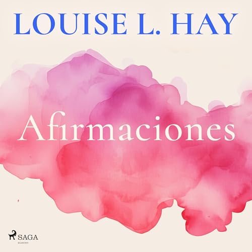 Afirmaciones [Affirmations] Audiobook By Louise L. Hay cover art