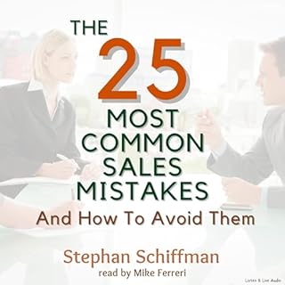 The 25 Most Common Sales Mistakes and How to Avoid Them Audiolibro Por Stephan Schiffman arte de portada