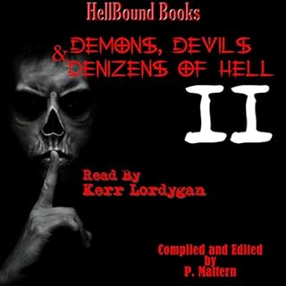 Demons, Devils, and Denizens of Hell: Volume 2 Audiobook By P Mattern cover art