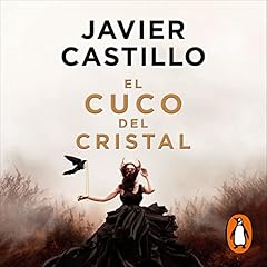 El cuco de cristal [The Crystal Cuckoo] Titelbild