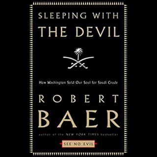 Sleeping with the Devil Audiolibro Por Robert Baer arte de portada