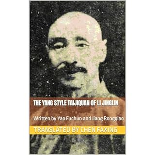 The Yang Style Taijiquan of Li Jinglin Audiobook By Fuchun Yao, Rongqiao Jiang cover art