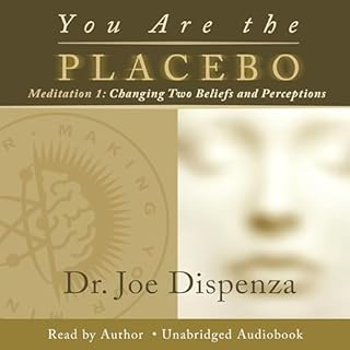 You Are the Placebo Meditation 1 - Revised Edition Audiobook By Dr. Joe Dispenza cover art