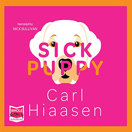 Sick Puppy Audiobook By Carl Hiaasen cover art