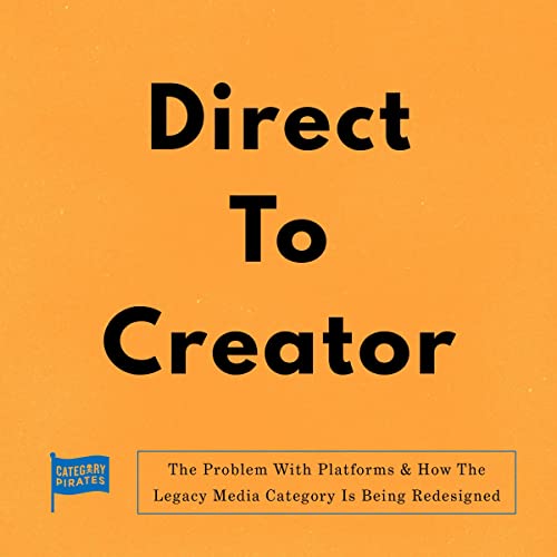 Direct to Creator Audiobook By Category Pirates, Nicolas Cole, Eddie Yoon, Christopher Lochhead cover art