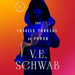 The Fragile Threads of Power Audiolibro Por V. E. Schwab arte de portada