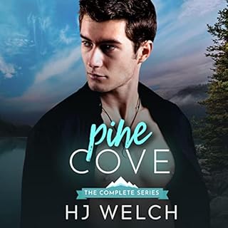 Pine Cove: The Complete Series Audiobook By HJ Welch cover art