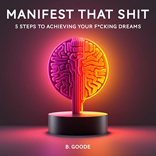 Manifest that Shit Audiobook By B. Goode cover art