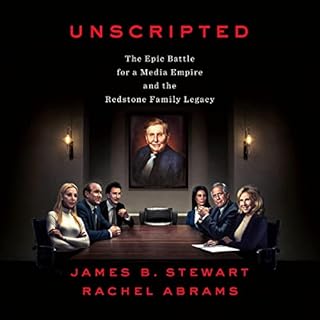 Unscripted Audiolibro Por James B. Stewart, Rachel Abrams arte de portada