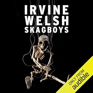 Skagboys Audiobook By Irvine Welsh cover art