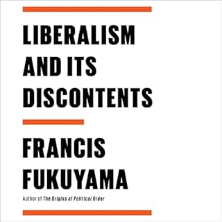 Liberalism and Its Discontents Audiobook By Francis Fukuyama cover art