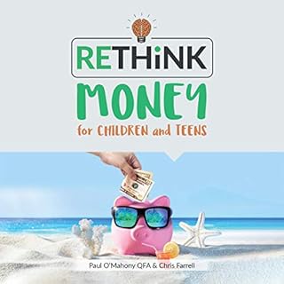 Rethink Money for Children and Teens Audiolibro Por Paul O'Mahony, Chris Farrell arte de portada