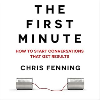 How to Start Conversations That Get Results Audiolibro Por Chris Fenning arte de portada