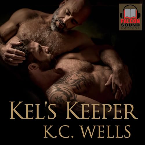 Kel's Keeper Audiobook By K.C. Wells cover art