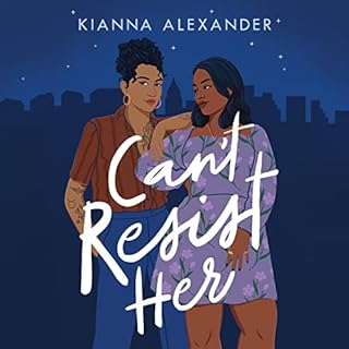 Can't Resist Her Audiobook By Kianna Alexander cover art