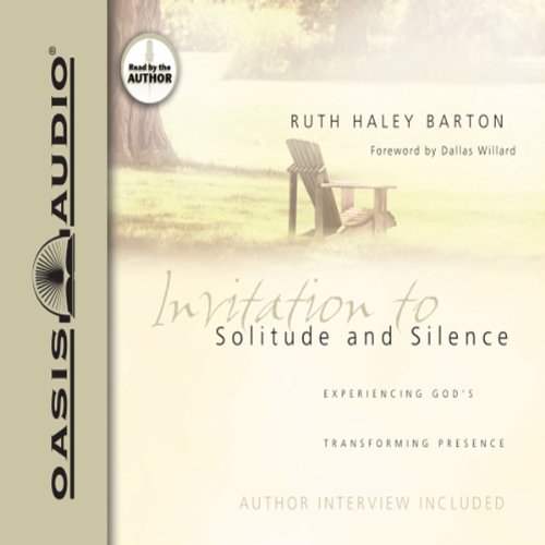 Invitation to Solitude and Silence Audiobook By Ruth Haley Barton cover art