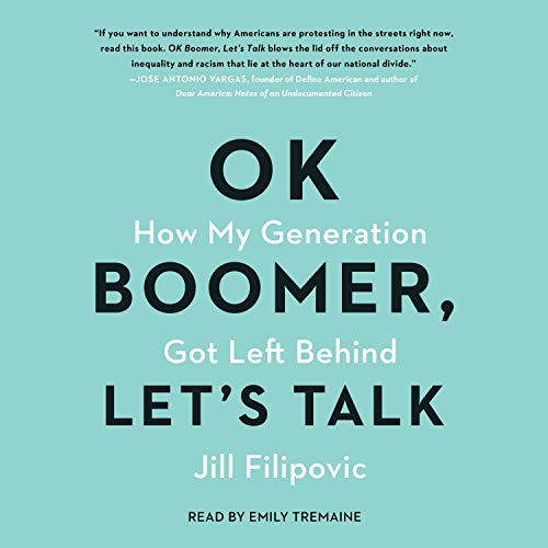 OK Boomer, Let's Talk Audiobook By Jill Filipovic cover art