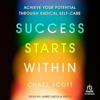 Success Starts Within Audiobook By Chazz Scott cover art