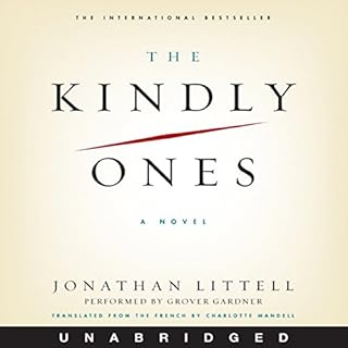 The Kindly Ones Audiobook By Jonathan Littell cover art