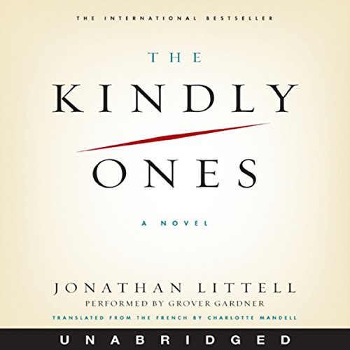 The Kindly Ones Audiobook By Jonathan Littell cover art