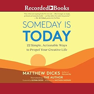 Someday Is Today Audiobook By Matthew Dicks cover art