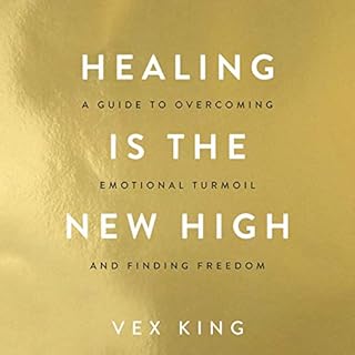 Healing Is the New High Audiobook By Vex King cover art