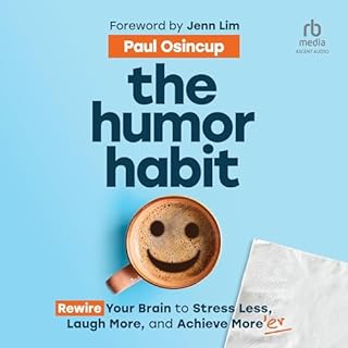 The Humor Habit Audiobook By Paul Osincup cover art