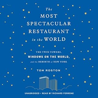 The Most Spectacular Restaurant in the World Audiobook By Tom Roston cover art