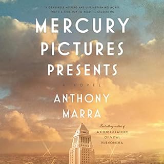 Mercury Pictures Presents Audiobook By Anthony Marra cover art