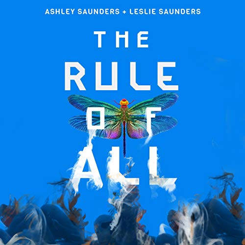 The Rule of All Audiobook By Ashley Saunders, Leslie Saunders cover art