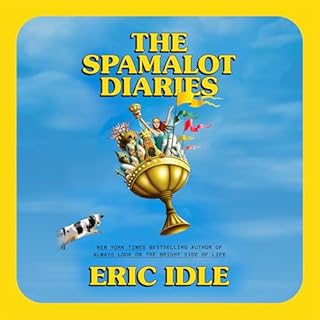 The Spamalot Diaries Audiolibro Por Eric Idle arte de portada