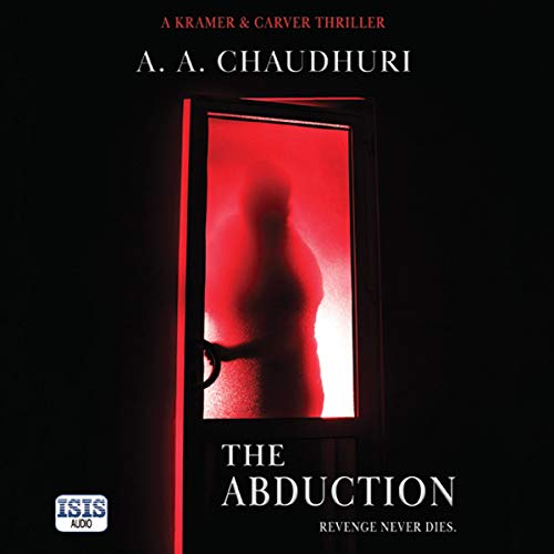 The Abduction Audiobook By A. A. Chaudhuri cover art