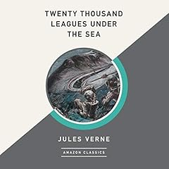 Twenty Thousand Leagues Under the Sea (AmazonClassics Edition) Audiobook By Jules Verne, Lewis Page Mercier - translator cover art