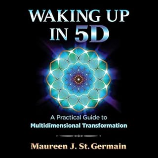 Waking Up in 5D Audiolibro Por Maureen J. St. Germain arte de portada