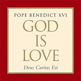 God Is Love Audiobook By Pope Benedict XVI cover art