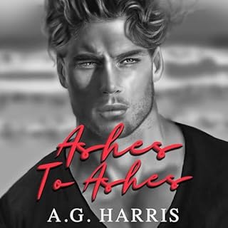 Ashes to Ashes Audiolibro Por A.G. Harris arte de portada