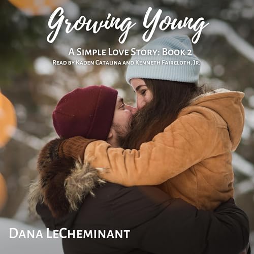 Growing Young Audiobook By Dana LeCheminant cover art