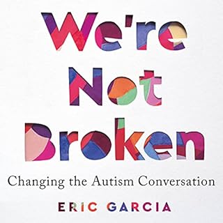 We're Not Broken Audiobook By Eric Garcia cover art