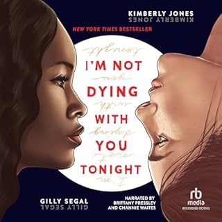 I'm Not Dying with You Tonight Audiolibro Por Kimberly Jones, Gilly Segal arte de portada