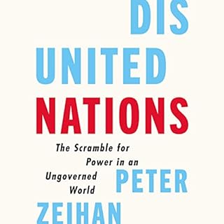 Disunited Nations Audiobook By Peter Zeihan cover art