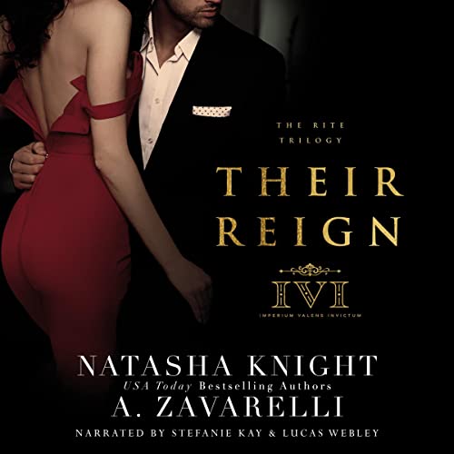 Their Reign Audiobook By A. Zavarelli, Natasha Knight cover art