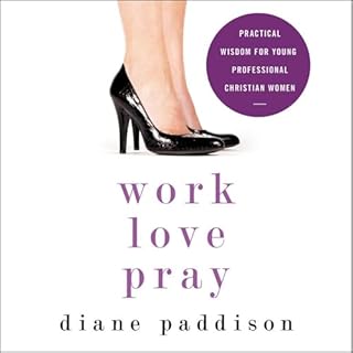 Work, Love, Pray Audiolibro Por Diane Paddison arte de portada