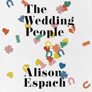 The Wedding People Audiobook By Alison Espach cover art