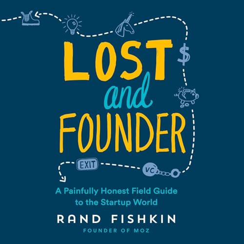 Lost and Founder Audiobook By Rand Fishkin cover art