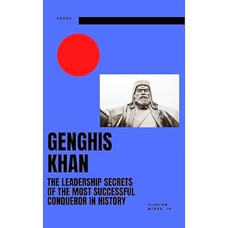 Genghis Khan:The Leadership Secrets of the Most Successful Conqueror in History Audiolibro Por Clinton Minus arte de portada