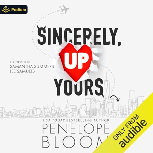 Sincerely, Up Yours Audiobook By Penelope Bloom cover art